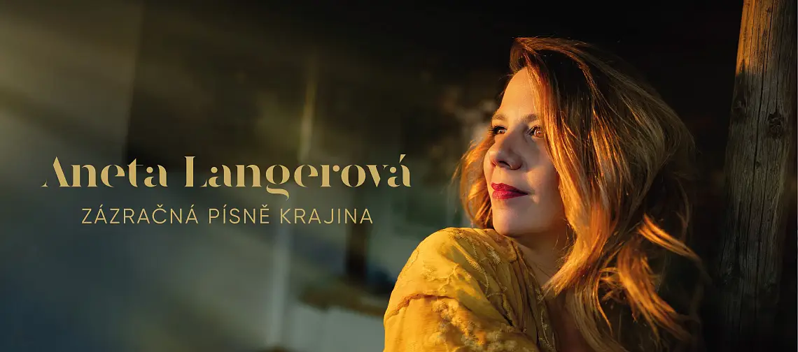foto k akci ANETA LANGEROVÁ – ZÁZRAČNÁ PÍSNĚ KRAJINA